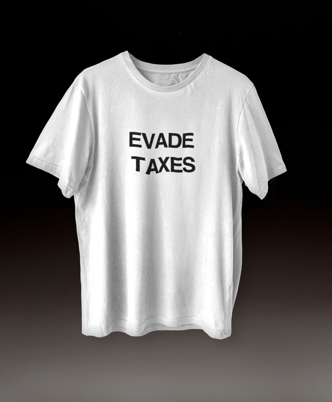 Evade Taxes T-Shirt